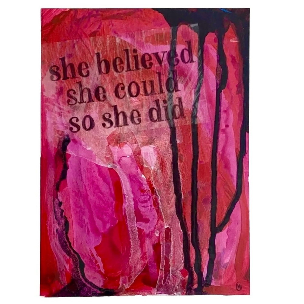 She believed she could so she did, original art, handmade painting wall decor